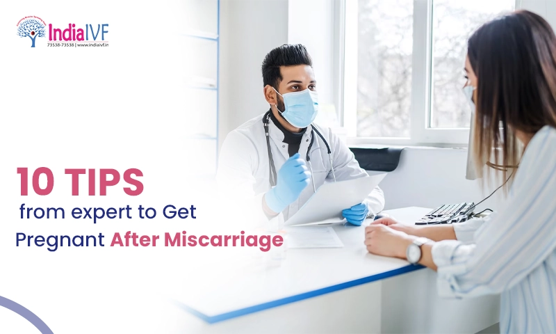10 Tips from expert to Get Pregnant After Miscarriage