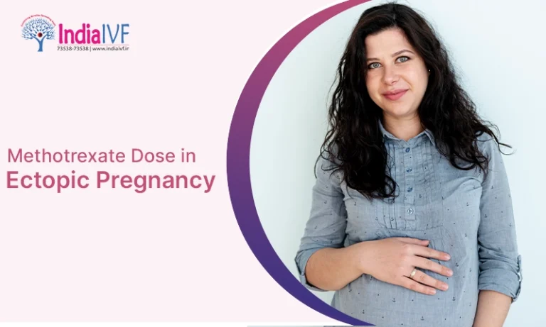 Methotrexate Dose in Ectopic Pregnancy India IVF Fertility’s Complete Guide