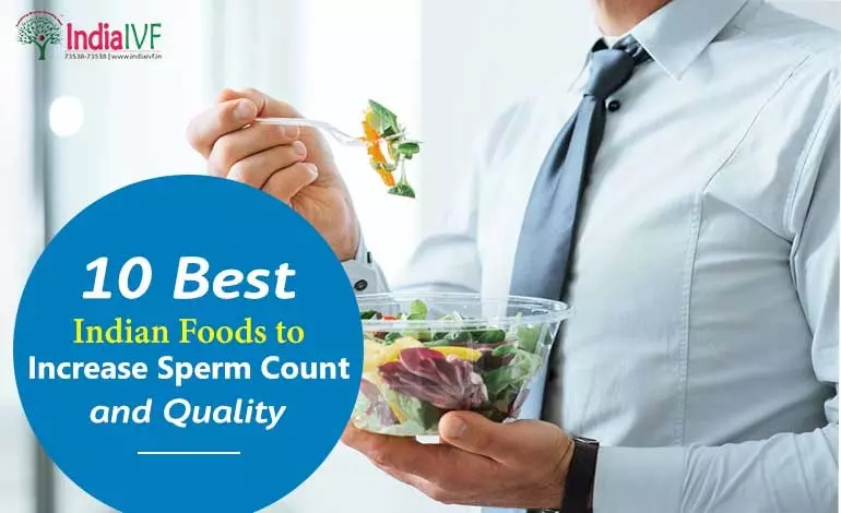 Best Indian Foods to Increase Sperm Count and Quality