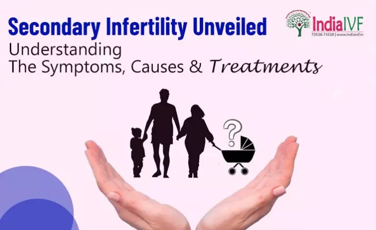 Secondary Infertility Unveiled: Understanding the Symptoms, Causes & Treatments