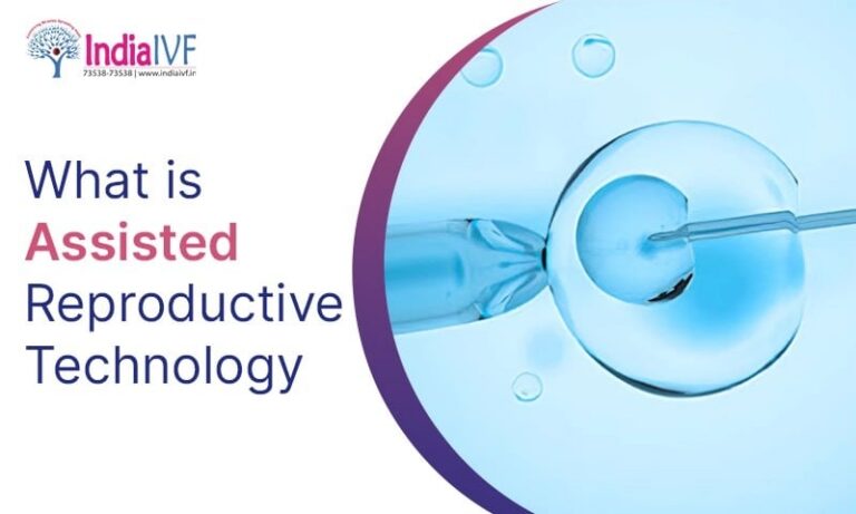 What is Assisted Reproductive Technology