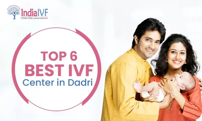 Top 6 Best IVF Center in Dadri