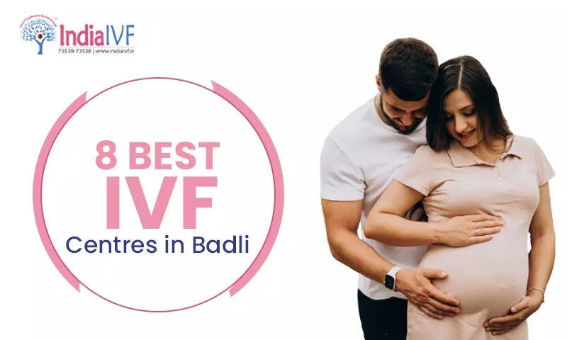 8 Best IVF Centres in Badli