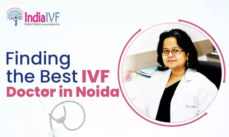 Best IVF Doctor in Noida