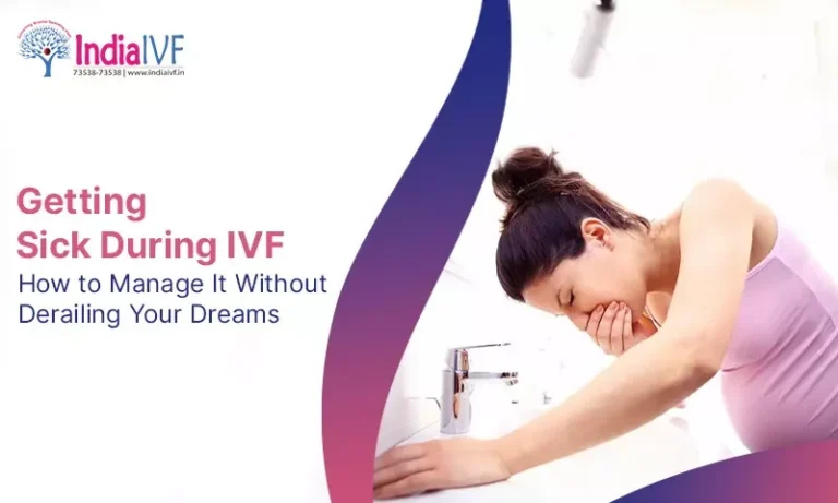 Sick During IVF