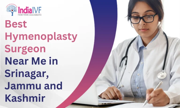 Hymenoplasty Surgeon Near Me in Srinagar