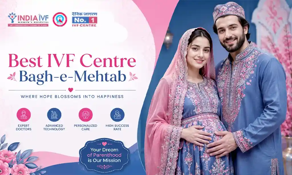Best IVF Center in Bagh-e-Mehtab