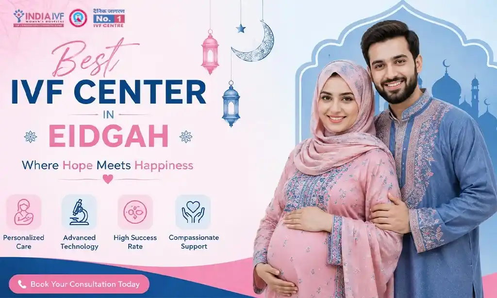 Best IVF Center in Eidgah