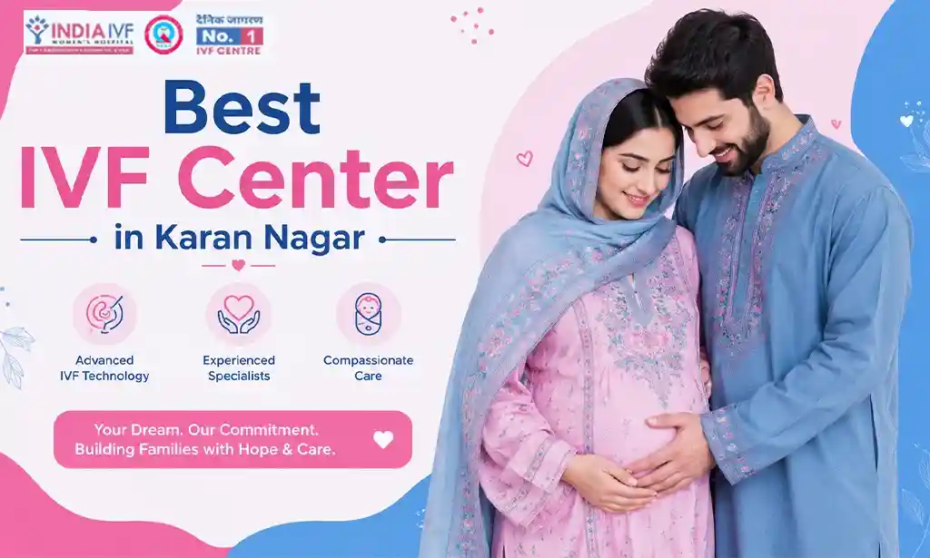 Best IVF Center in Karan Nagar