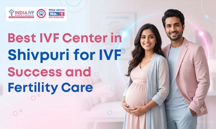 Best IVF Center in Shivpuri