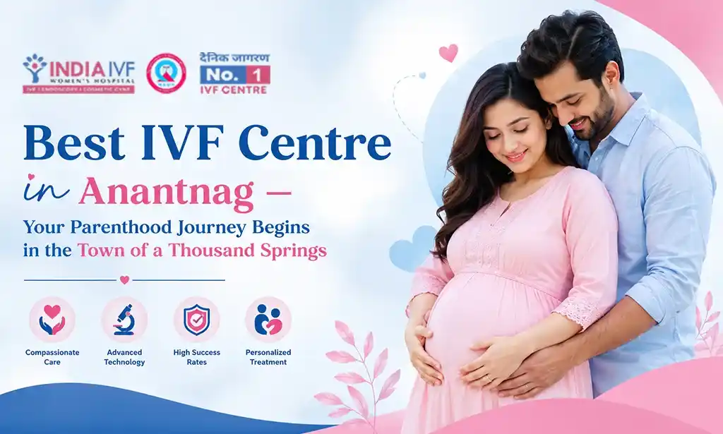Best IVF Centre in Anantnag