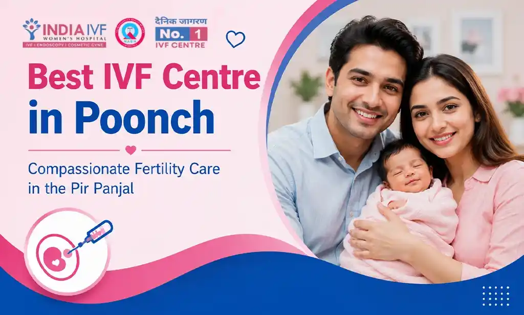 Best IVF Centre in Poonch