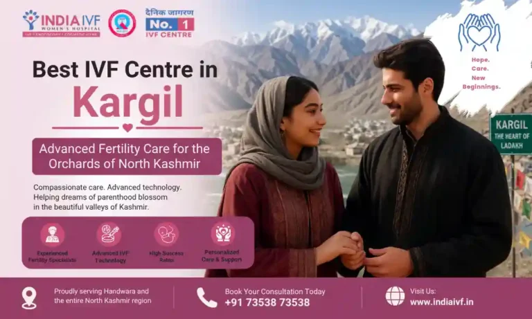 Best IVF Centre in Kargil: Bringing Advanced Fertility Care to the Heart of Ladakh