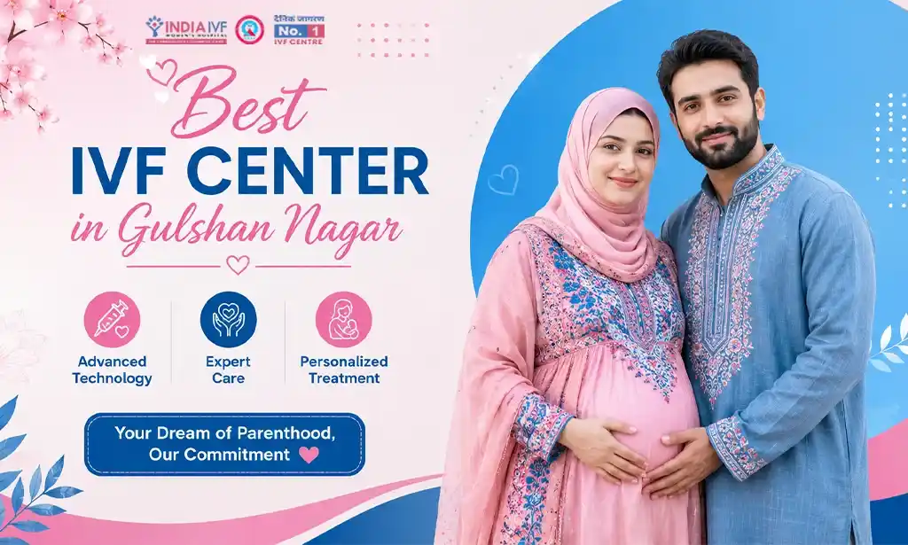 Best IVF Center in Gulshan Nagar