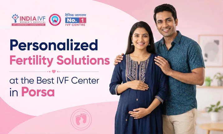 Best IVF Center in Porsa