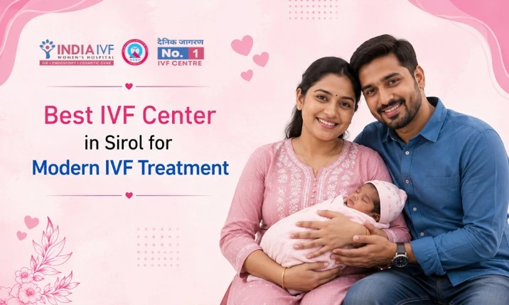 Best IVF Center in Sirol