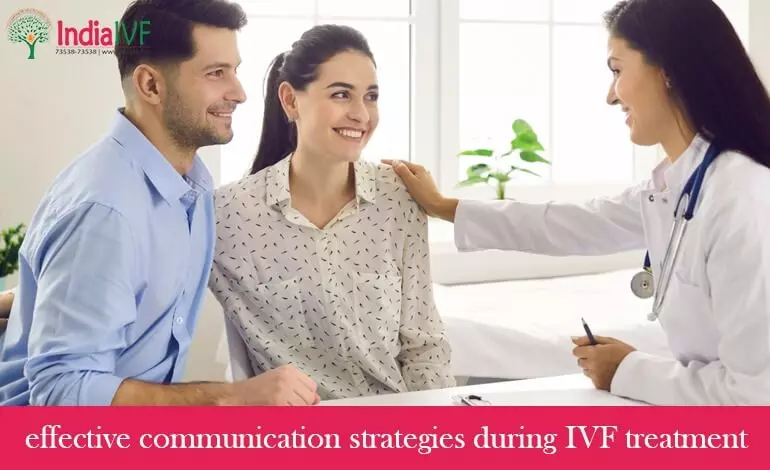 effective communication strategies during IVF treatment