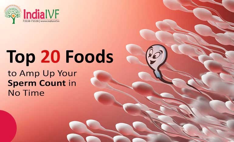 Top 20 Foods to Amp Up Your Sperm Count in No Time