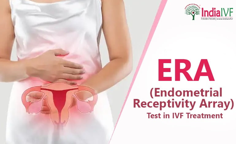 ERA (Endometrial Receptivity Array ) Test in IVF Treatment