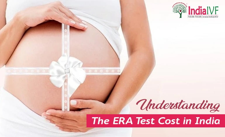 Understanding the ERA Test Cost in India