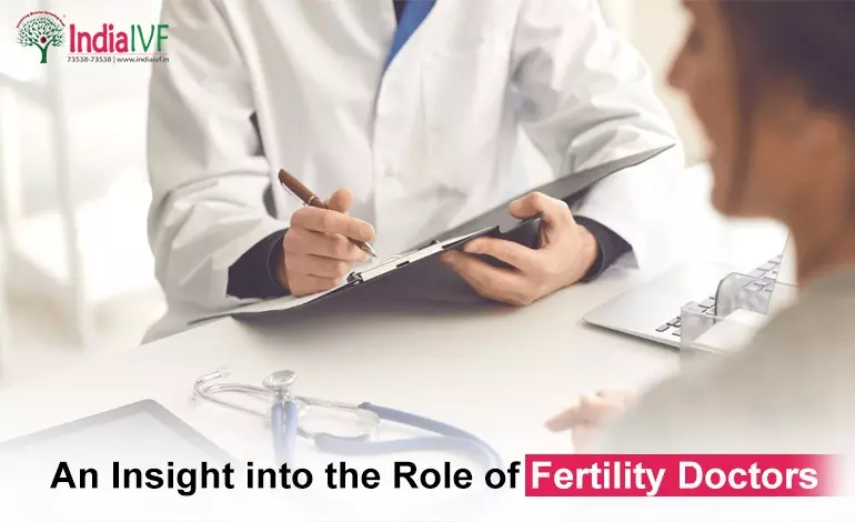 Unmasking the Heroes of Hope: An Insight into the Role of Fertility Doctors