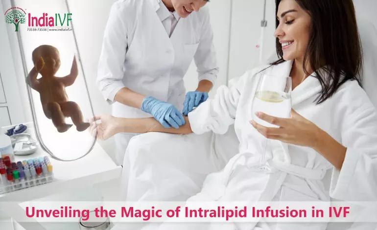 Unveiling the Magic of Intralipid Infusion in IVF at India IVF Fertility