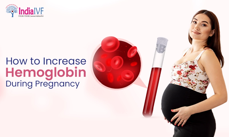 How to Increase Hemoglobin During Pregnancy Tips & Insights