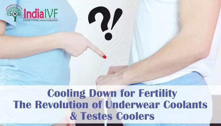 Cooling Down for Fertility: The Revolution of Underwear Coolants & Testes Coolers