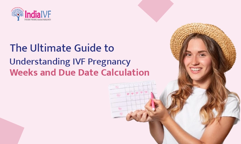 The Ultimate Guide to Understanding IVF Pregnancy Weeks and Due Date Calculation