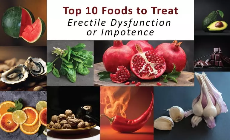 Top 10 Foods to Treat Erectile Dysfunction or Impotence