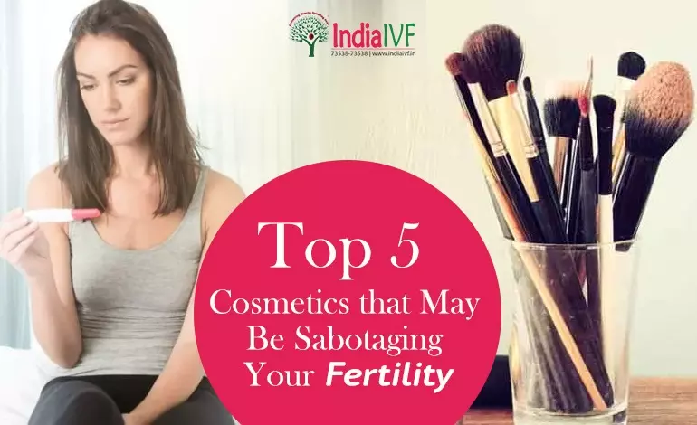 5-Cosmetics-that-May-Be-Sabotaging-Your-Fertility