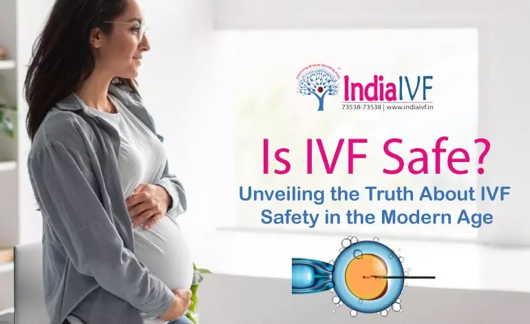 Unveiling the Truth About IVF Safety in the Modern Age