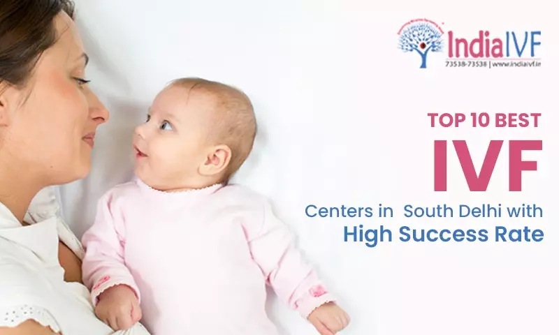 10 Best IVF Centres in South Delhi