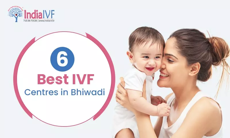 6 Best IVF Centres in Bhiwadi