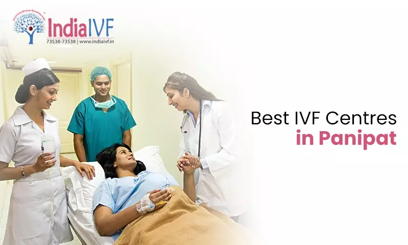 Best IVF Centres in Panipat