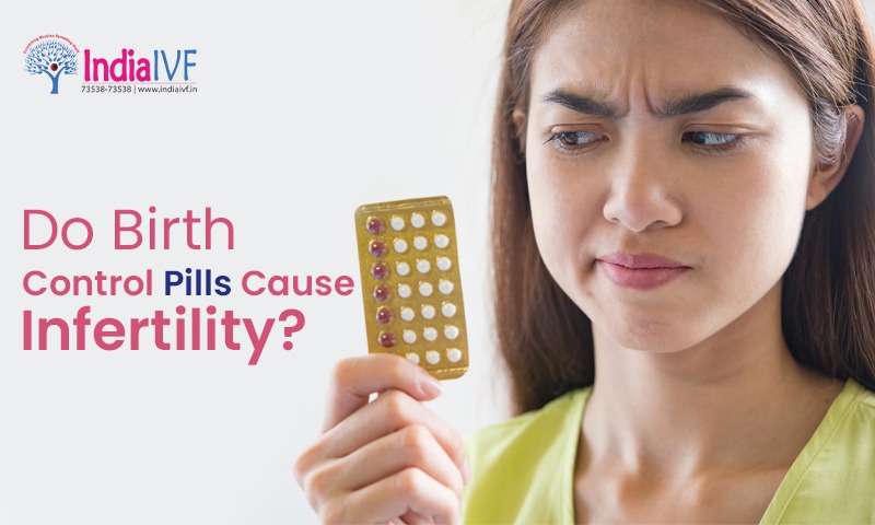 Do Birth Control Pills Cause Infertility