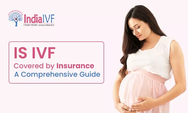 Is IVF Covered by Insurance