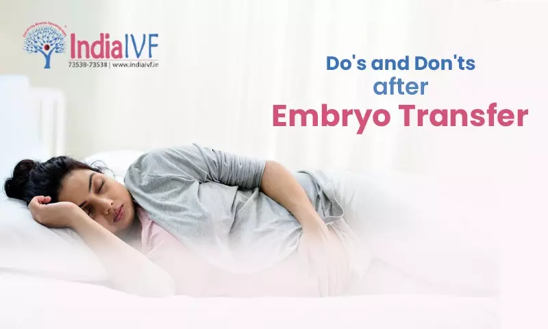 Do’s and Don’ts after Embryo Transfer: A Guide for Expecting Mothers