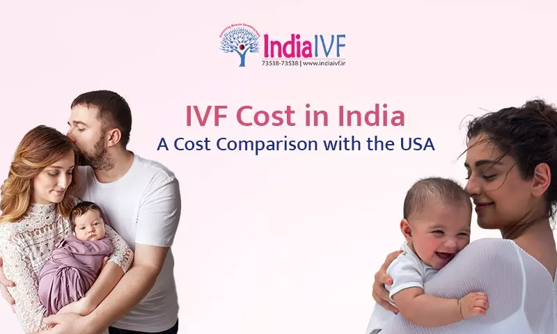IVF Cost in India vs USA: Comprehensive Analysis for NRIs