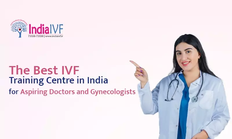 Best IVF Training Centre in India