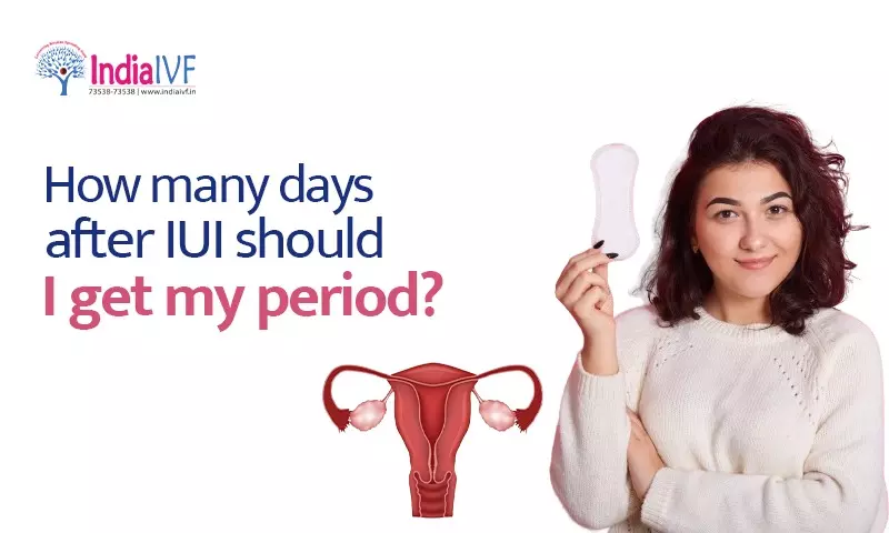 How many days after IUI should I get my period?