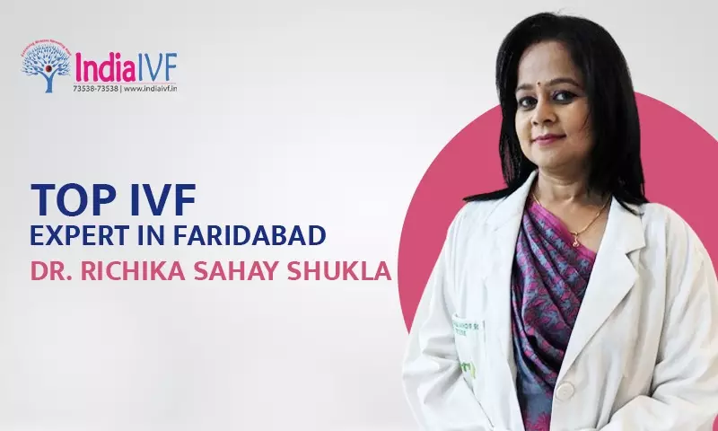 IVF Expert in Faridabad