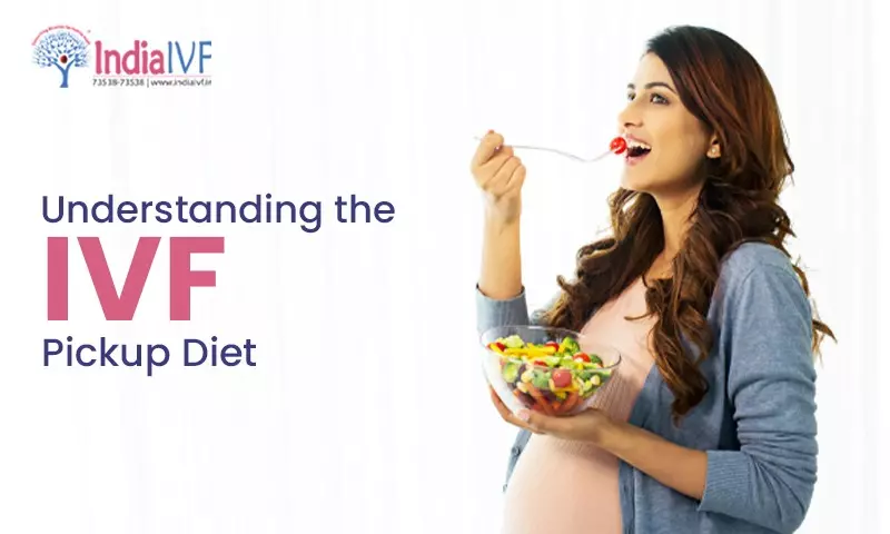What is the Diet for a Pickup in the IVF