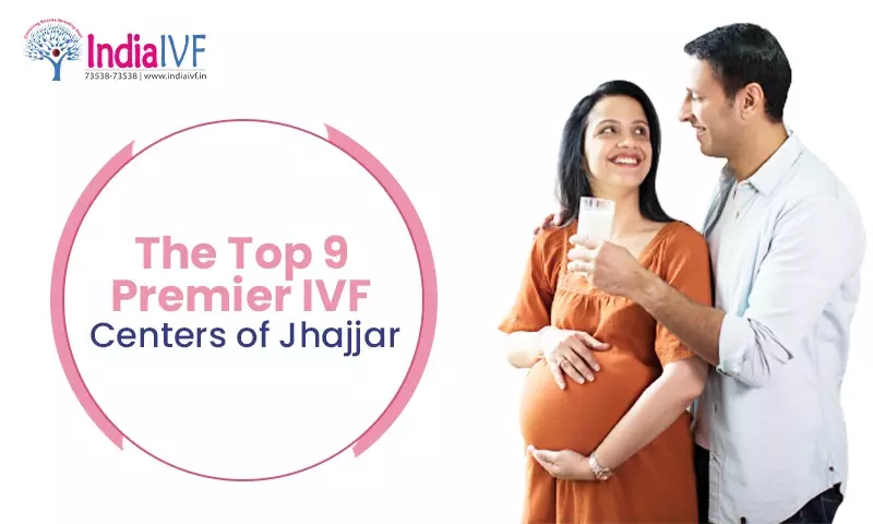 Best IVF Centers of Jhajjar with High Success Rate [2023]