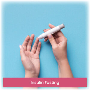 Insulin Fasting